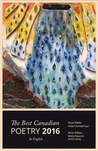 The Best Canadian Poetry In English 2016 di Helen Humphreys edito da Tightrope Books