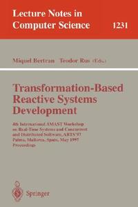 Transformation-Based Reactive Systems Development edito da Springer Berlin Heidelberg