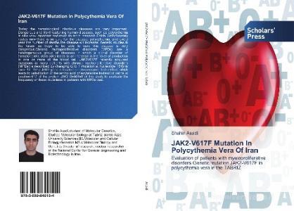 JAK2-V617F Mutation In Polycythemia Vera Of Iran di Shahin Asadi edito da SPS