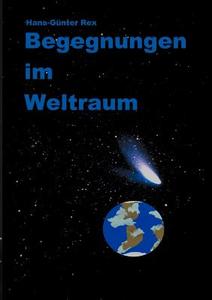 Begegnungen im Weltraum di Hans-Günter Rex edito da Books on Demand