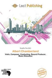 Albert Chamberland edito da Lect Publishing