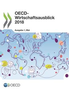 Oecd-wirtschaftsausblick, Ausgabe 2018/1 di Oecd edito da Organization For Economic Co-operation And Development (oecd