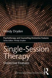 Single-Session Therapy di Windy (Emeritus Professor of Psychotherapeutic Studies at Goldsmiths Dryden edito da Taylor & Francis Ltd