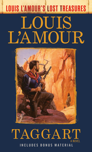 Taggart (Louis l'Amour's Lost Treasures) di Louis L'Amour edito da BANTAM TRADE