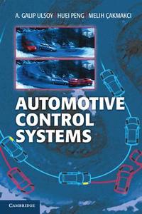 Automotive Control Systems di A. Galip Ulsoy, Huei Peng, Melih Çakmakci edito da Cambridge University Press