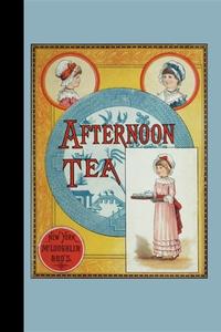 Afternoon Tea edito da Applewood Books