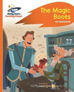 Reading Planet - The Magic Boots - Orange: Rocket Phonics di Ian MacDonald edito da Rising Stars UK Ltd