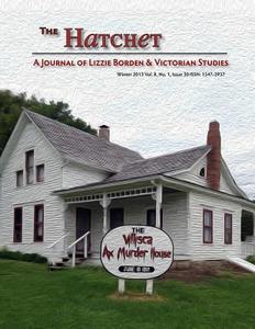 The Hatchet: A Journal of Lizzie Borden & Victorian Studies Vol. 8, No. 1, Issue 30 di Stefani Koorey edito da Createspace