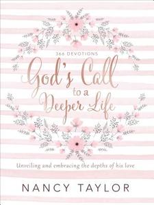God's Call to a Deeper Life di Nancy Taylor edito da Tyndale House Publishers