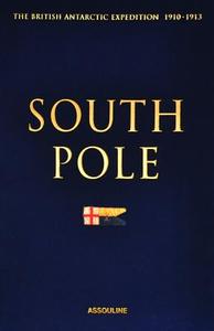 South Pole Special Edition di Christine Dell'Amore edito da ASSOULINE