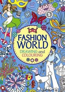 Fashion World di Ann Kronheimer, Georgie Fearns, Robyn Neild, Julie Ingham edito da Michael O'mara Books Ltd