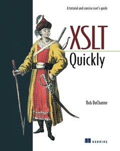 Xslt Quickly di Bob Ducharme edito da Manning Publications