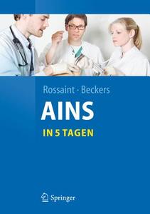 Anästhesie, Intensivmedizin,  Notfallmedizin, Schmerztherapie....in 5 Tagen edito da Springer-Verlag GmbH