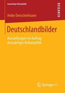 Deutschlandbilder di Heike Denscheilmann edito da Springer Fachmedien Wiesbaden