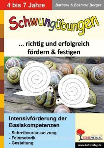 Schwungübungen... richtig und erfolgreich fördern und festigen di Eckhard Berger edito da Kohl Verlag
