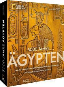 5000 Jahre Ägypten di Fredrik Hiebert, Ann R. Williams edito da NG Buchverlag GmbH