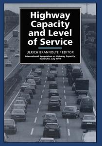 Highway Capacity and Level of Service di Ulrich Brannolte edito da CRC Press