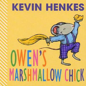 Owen's Marshmallow Chick di Kevin Henkes edito da Greenwillow Books