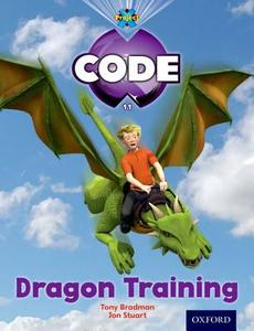 Project X Code: Dragon Dragon Training di Tony Bradman, Jan Burchett, Sara Vogler, Marilyn Joyce edito da Oxford University Press