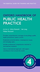 Oxford Handbook Of Public Health Practice 4e di Ichiro Kawachi edito da Oxford University Press