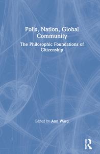Polis, Nation, Global Community di Ann Ward edito da Taylor & Francis Ltd