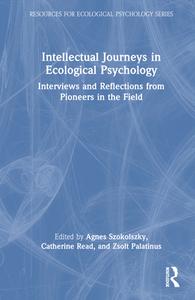 Intellectual Journeys In Ecological Psychology edito da Taylor & Francis Ltd