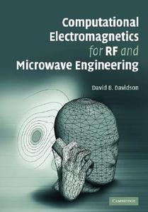 Computational Electromagnetics for RF and Microwave Engineering di David B. Davidson edito da Cambridge University Press