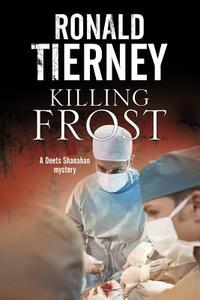 Killing Frost di Ronald Tierney edito da Severn House Publishers Ltd