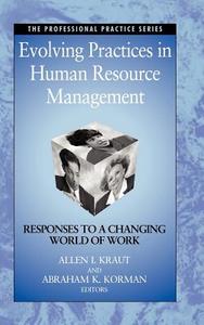Evolving Practices in Human Resource Management di Kraut, Korman edito da John Wiley & Sons
