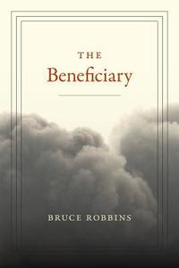 The Beneficiary di Bruce Robbins edito da Duke University Press Books