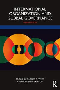 International Organization And Global Governance di Thomas G. Weiss edito da Taylor & Francis Ltd