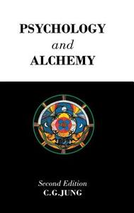 Psychology and Alchemy di C. G. Jung edito da ROUTLEDGE
