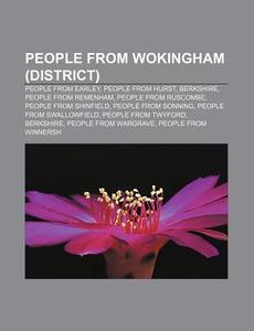 People From Wokingham District : People di Books Llc edito da Books LLC, Wiki Series