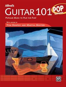 Alfred's Guitar 101, Pop Songbook: Popular Songs to Play for Fun! di Alfred Publishing edito da ALFRED PUBN
