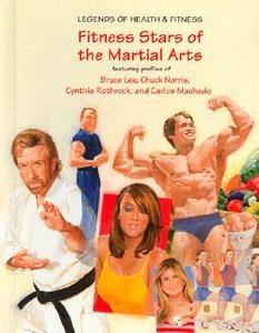 Fitness Stars of the Martial Arts di Susan Zannos edito da Mitchell Lane Publishers