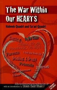 The War Within Our Hearts di Habeeb Quadri, Sa'Ad Quadri edito da Kube Publishing Ltd