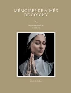 Mémoires de Aimée de Coigny di Aimée de Coigny edito da Books on Demand