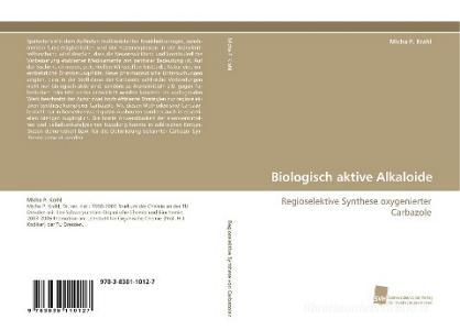 Biologisch aktive Alkaloide di Micha P. Krahl edito da Südwestdeutscher Verlag für Hochschulschriften AG  Co. KG