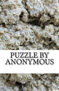 Puzzle by Anonymous di Allen Ed. Hutchinson, Allen Ed Hutchinson edito da Createspace