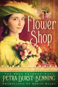 The Flower Shop di Petra Durst-Benning edito da Amazon Publishing