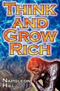 Think and Grow Rich di Napoleon Hill edito da Megalodon Entertainment LLC.