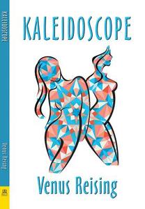 Kaleidoscope di Venus Reising edito da BELLA BOOKS