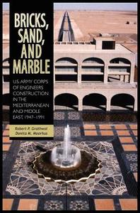 Bricks, Sand and Marble di Robert P. Grathwol, Donita M. Moorhus, Center Of Military History edito da Military Bookshop