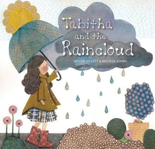 Tabitha and the Raincloud di Devon Sillett edito da EXISLE PUB