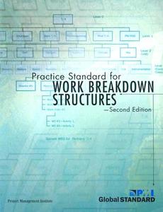 PRAC STANDARD FOR WORK BREAKDO di Project Management Institute edito da PROJECT MGMT INST