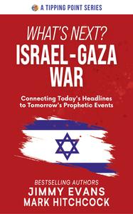 What's Next? Israel-Gaza War di Evans Jimmy, Hitchcock Mark edito da Tipping Point Press