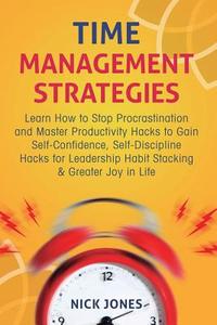 Time Management Strategies di Nick Jones edito da Personal Development