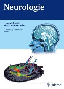 Neurologie di Heinrich Mattle, Marco Mumenthaler edito da Georg Thieme Verlag