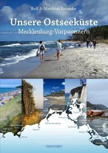 Unsere Ostseeküste di Rolf Reinicke, Matthias Reinicke edito da Hinstorff Verlag GmbH