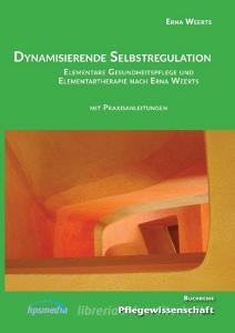 Dynamisierende Selbstregulation di Erna Weerts edito da Books on Demand